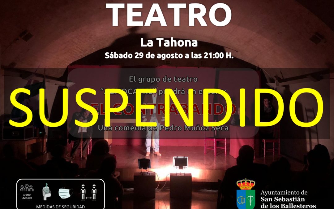 Suspendido el teatro en La Tahona 1